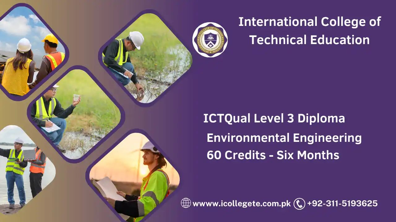 ICTQual Level 3 Diploma in Environmental Engineering 60 Credits - Six Months