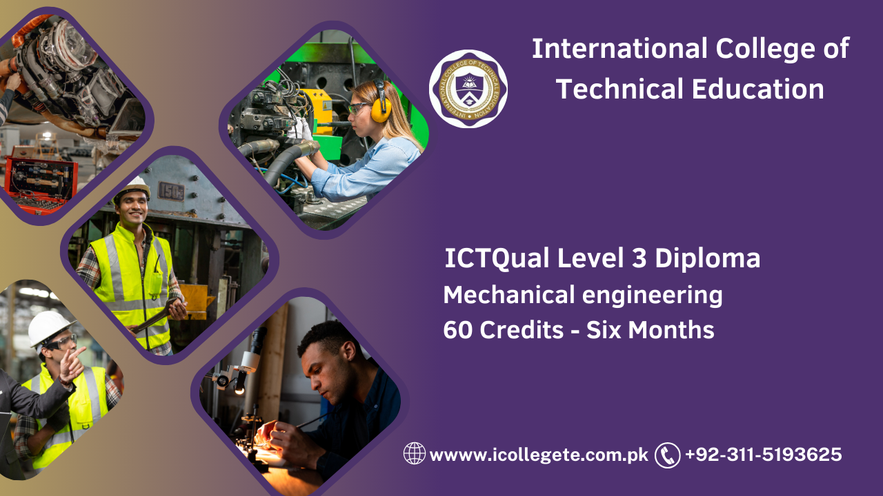 ICTQual Level 3 Diploma in Mechanical engineering 60 Credits - Six Months