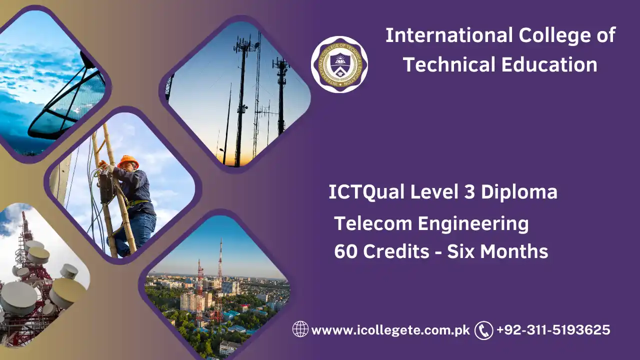 ICTQual Level 3 Diploma in Telecom Engineering 60 Credits - Six Months