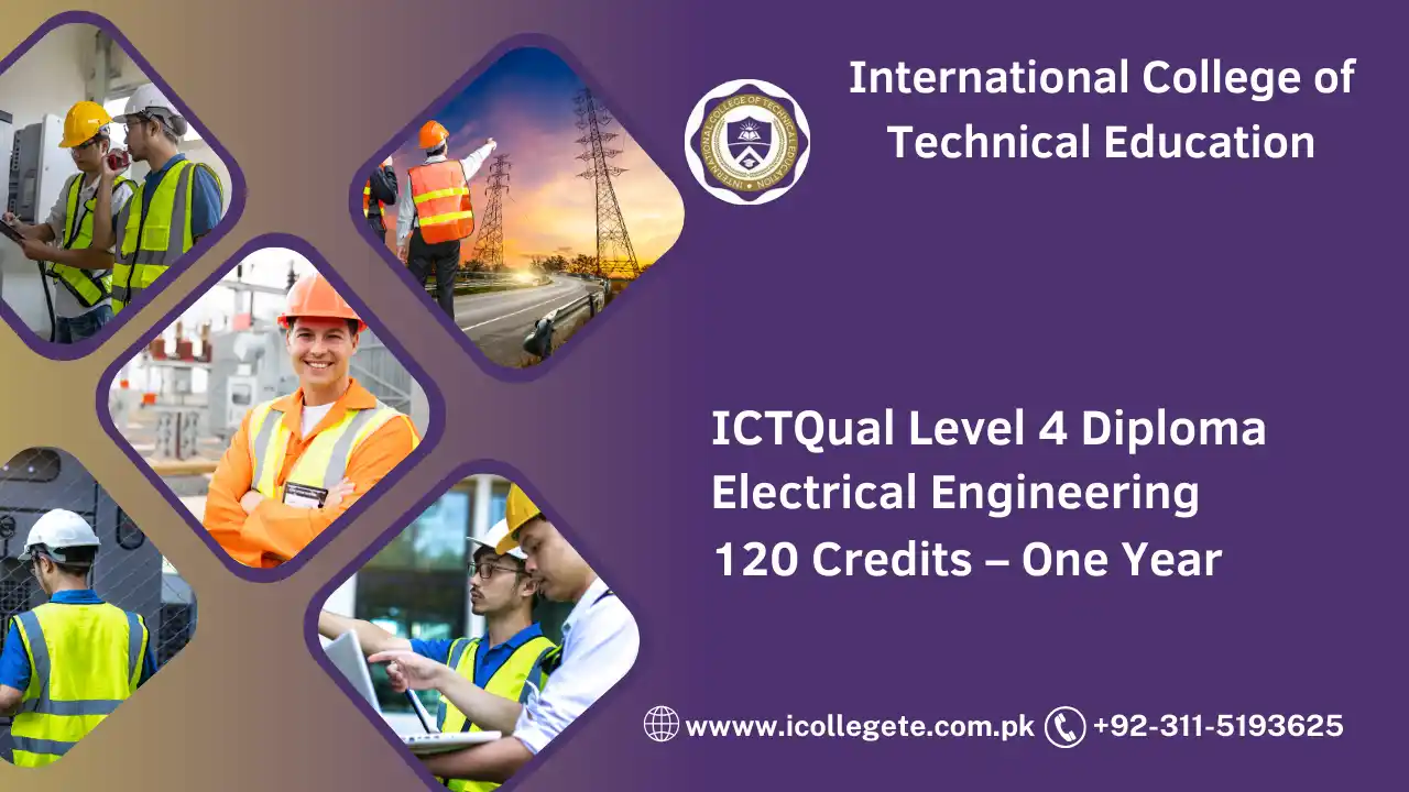 ICTQual Level 4 Diploma in Electrical Engineering 120 Credits – One Year