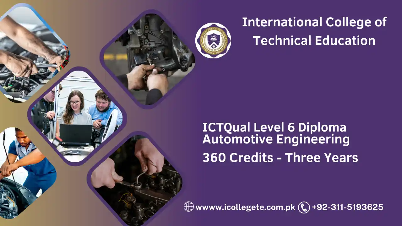 ICTQual Level 6 Diploma in Automotive Engineering 360 Credits - Three Years