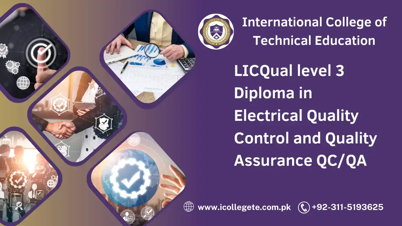 LICQual level 3 Diploma in Electrical Quality Control and Quality Assurance QC/QA Course in Bagh