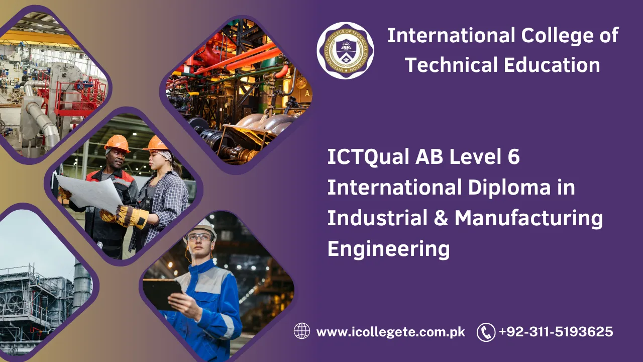 ICTQual AB Level 6 International Diploma in Industrial & Manufacturing Engineering
