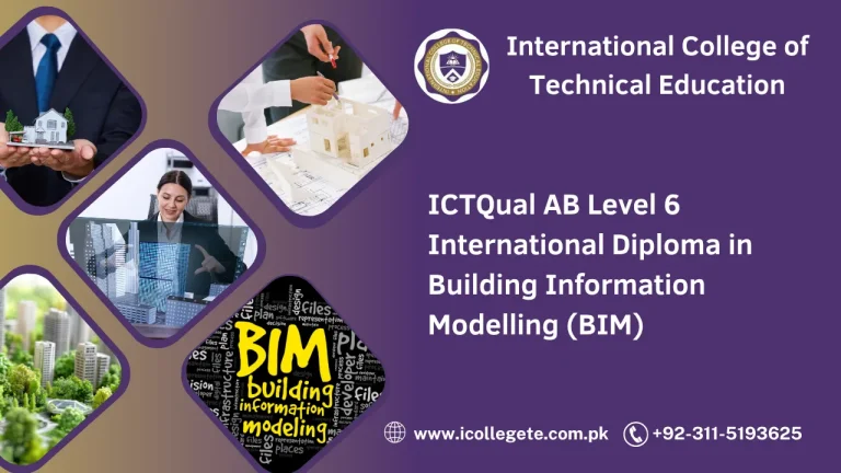 ICTQual AB Level 6 International Diploma in Building Information Modelling (BIM)