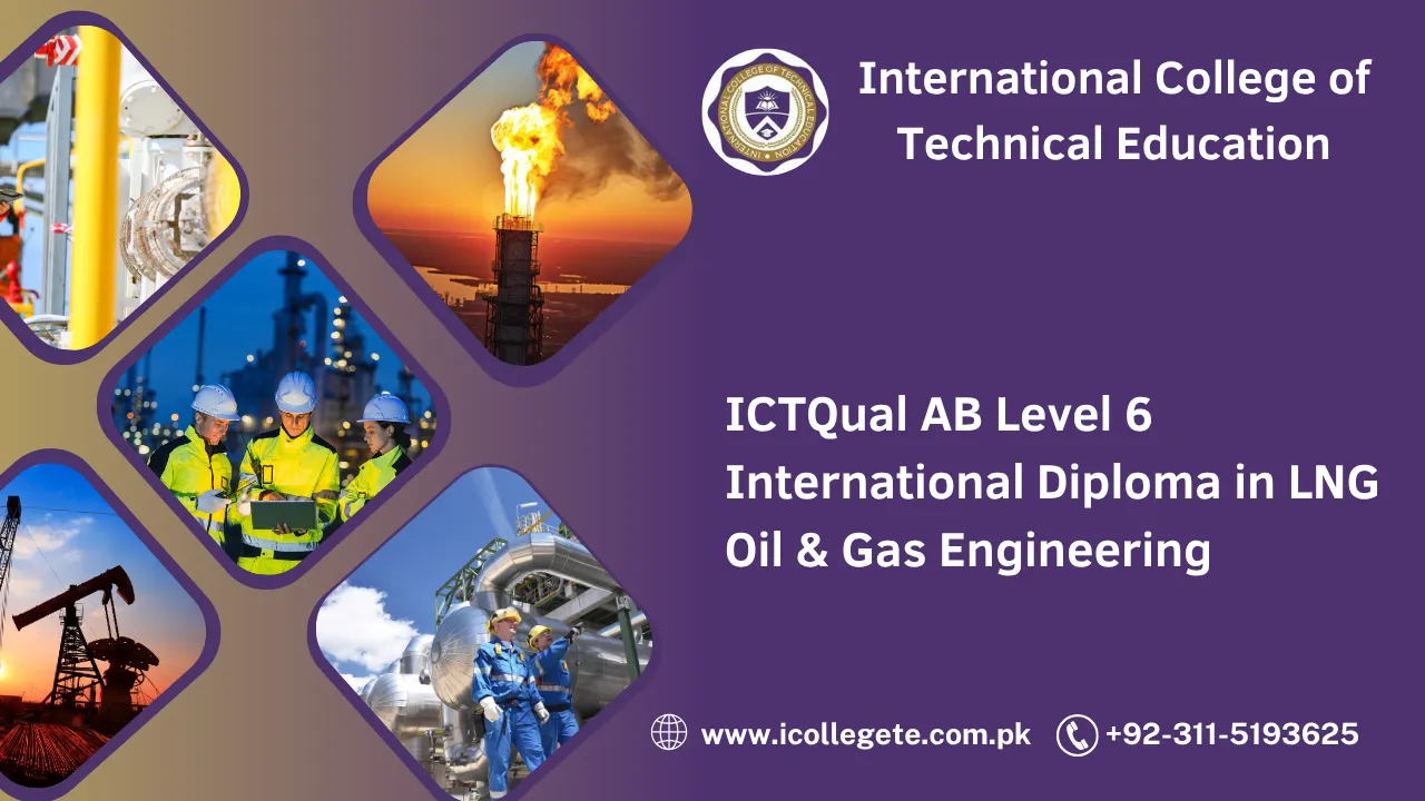 ICTQual AB Level 6 International Diploma in Oil & Gas Engineering