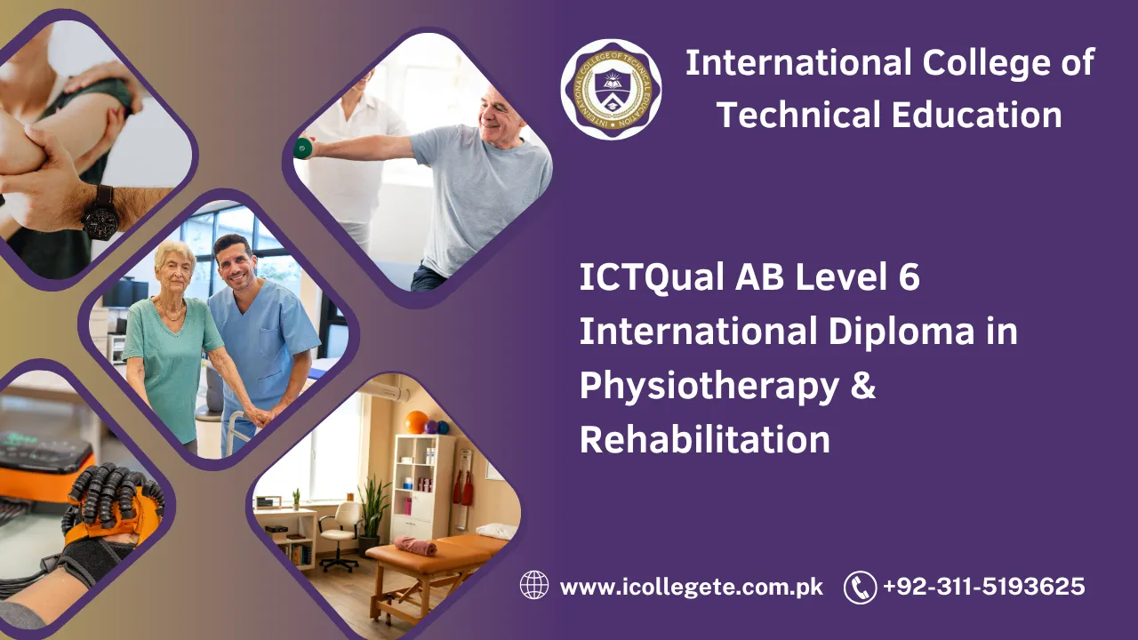 ICTQual AB Level 6 International Diploma in Physiotherapy & Rehabilitation