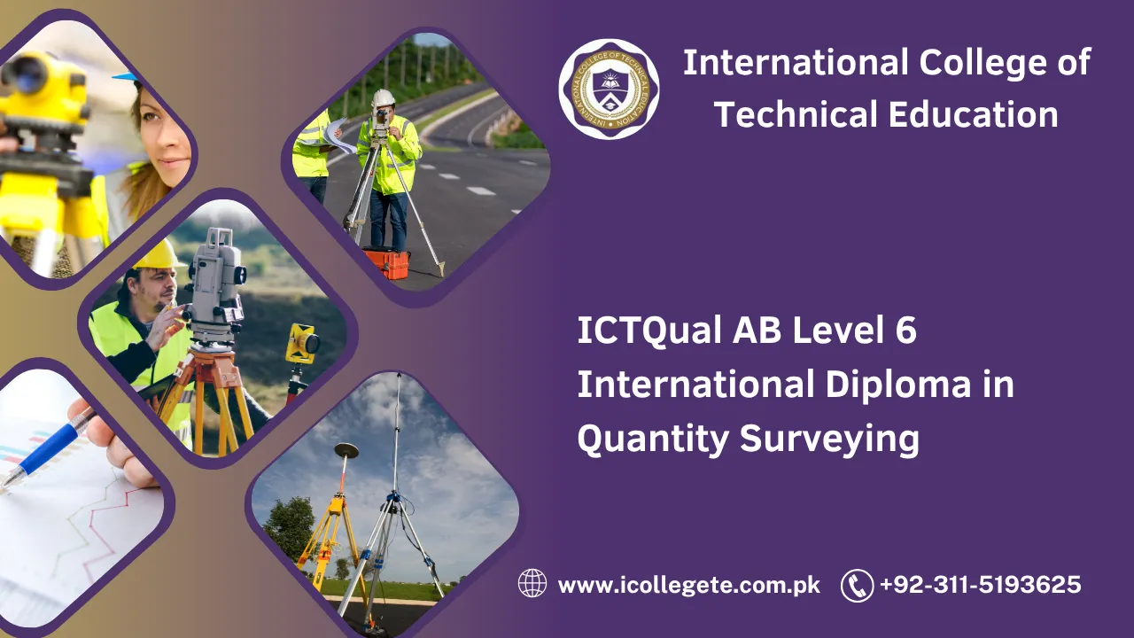 ICTQual AB Level 6 International Diploma in Quantity Surveying