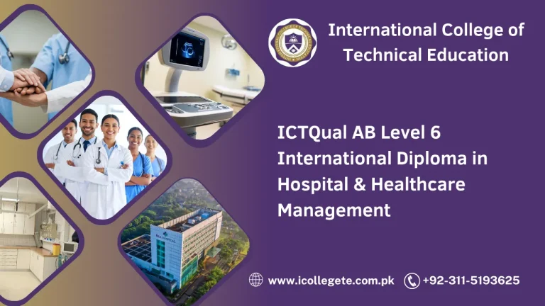The ICTQual AB Level 6 International Diploma in Hospital & Healthcare Management