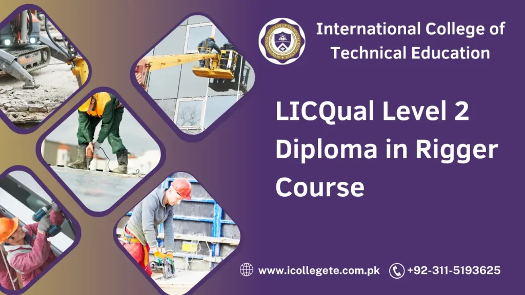 LICQual Level 2 Diploma in Rigger Course
