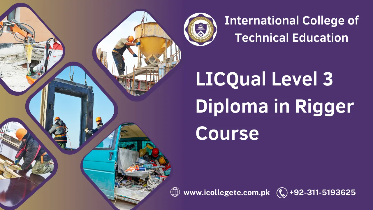 LICQual Level 3 Diploma in Rigger Course in Peshawar