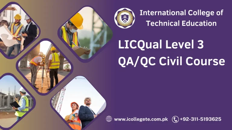 LICQual Level 3 QA/QC Civil Course in Peshawar