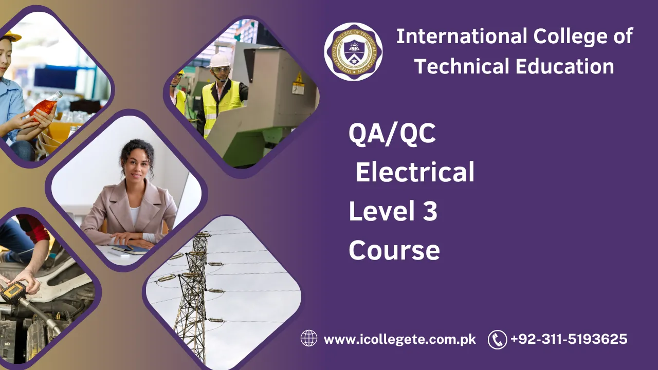 QA/QC Electrical Level 3 Course in Rawalpindi