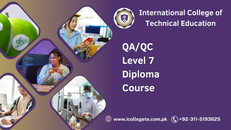 QA/QC Level 7 Diploma Course in Rawalpindi