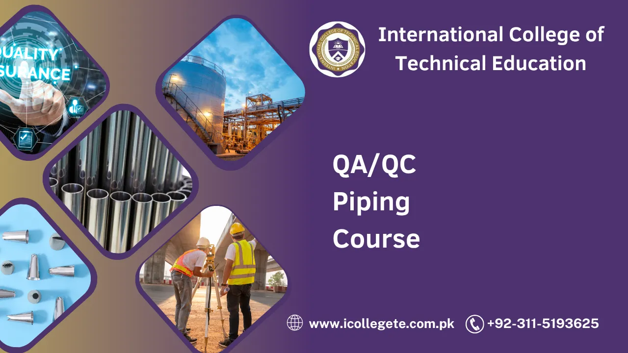 QA/QC Piping Course in Rawalpindi