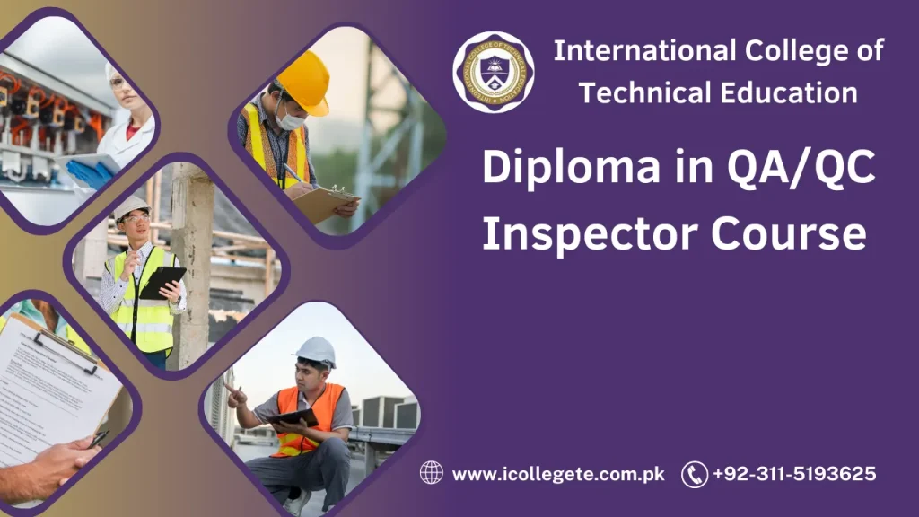 Diploma in QA/QC Inspector Course in Peshawar