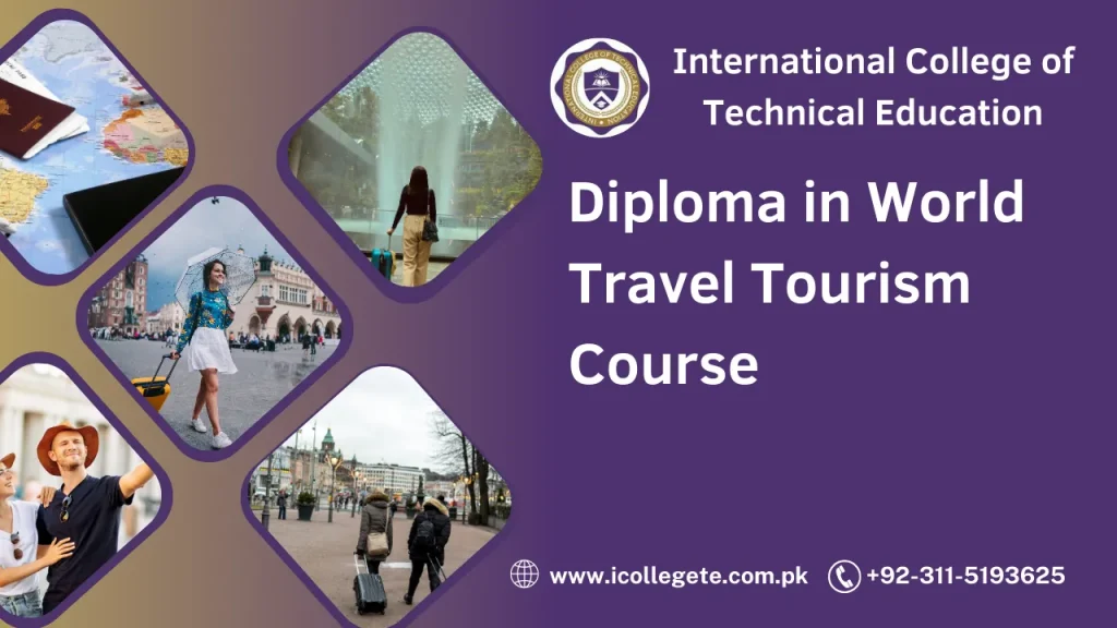 Diploma in World Travel Tourism Course in Peshawar