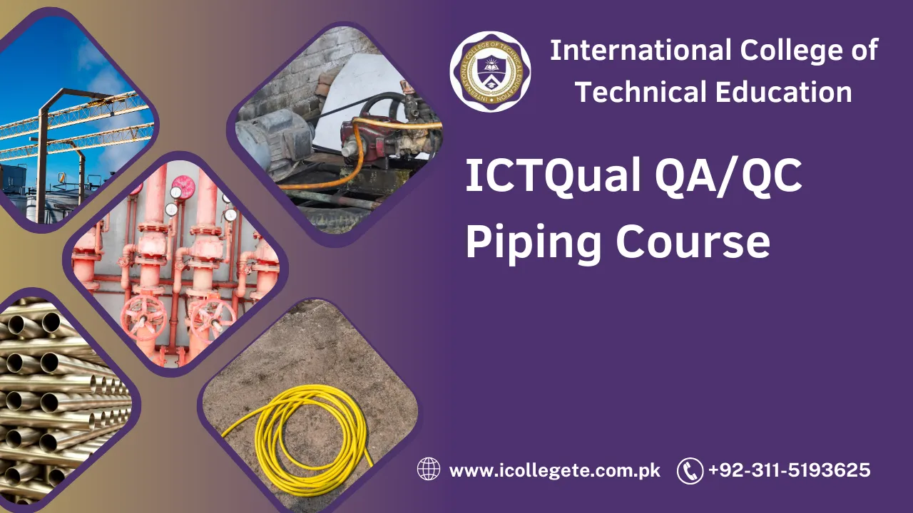 ICTQual QA/QC Piping Course in Peshawar