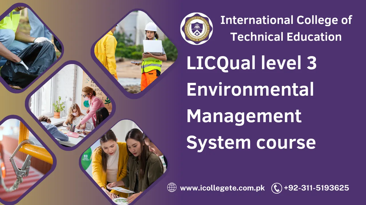 LICQual level 3 Environmental Management System course in Peshawar
